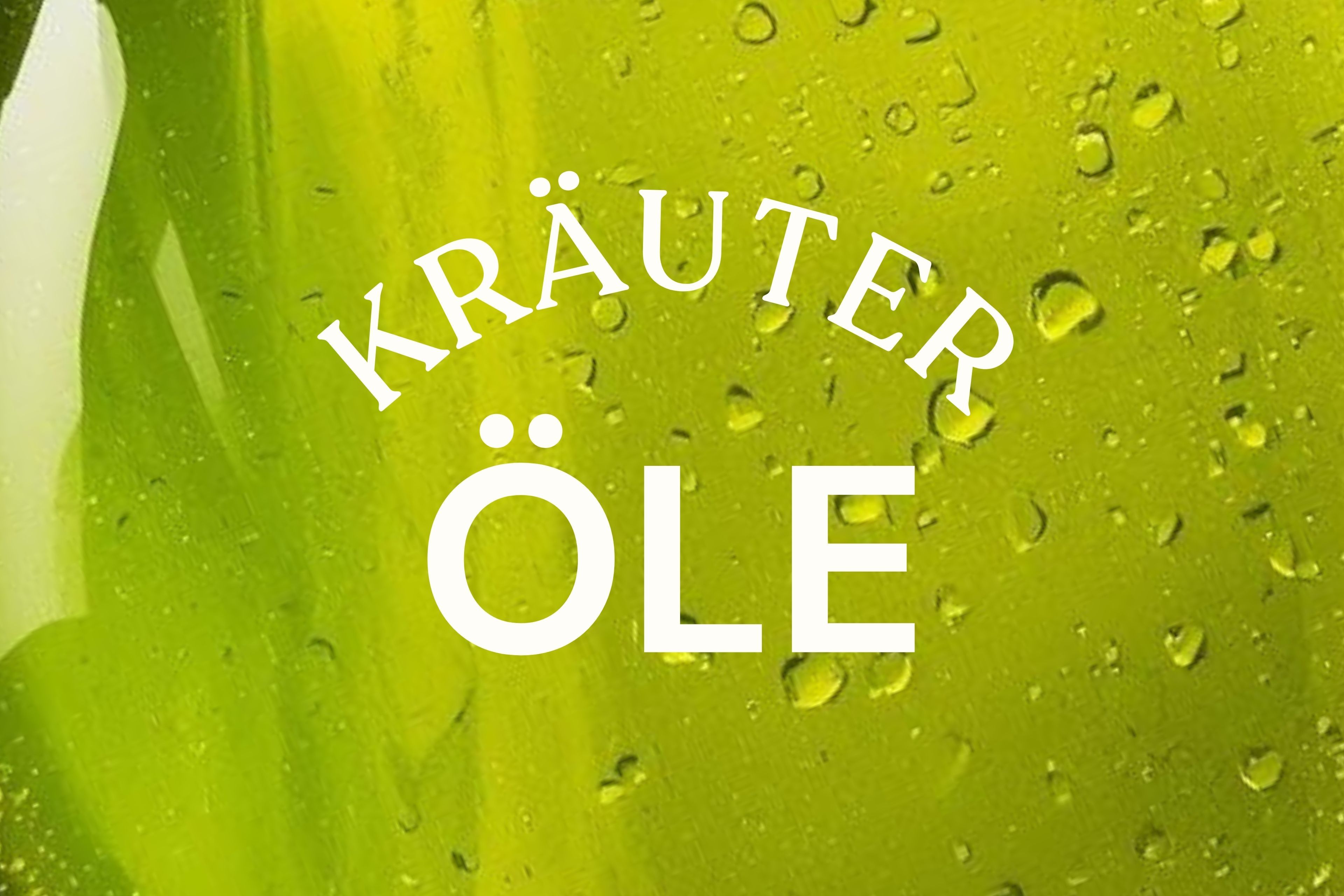 Kräuteröle wie aus der Profiküche